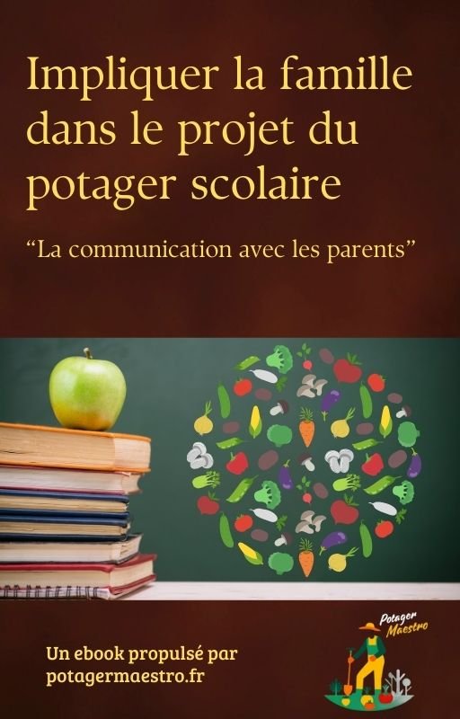 Couverture ebook impliquer famille potager scolaire par Potager Maestro