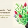 Engrais verts : utilisation pour les pro - Masterclass